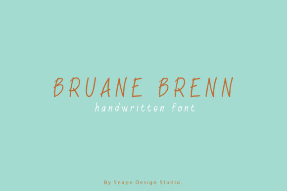 Bruane Brenn: A Handwritten Font for Campaigns
