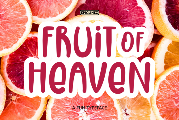 Fruit of Heaven: A Cute Display Font Review