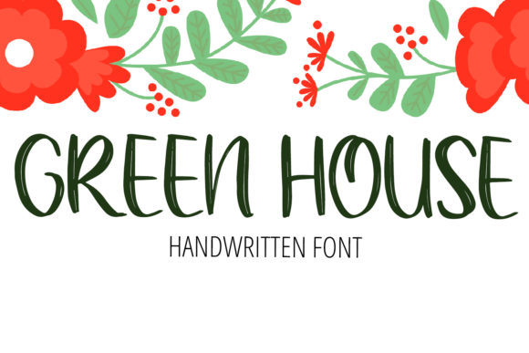Green House: A Natural Handwritten Font for Editorial Design
