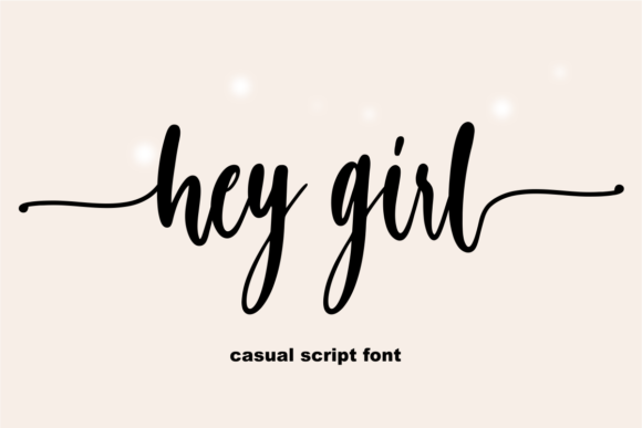 Hey Girl: A Distinct Script Font for Your Brand