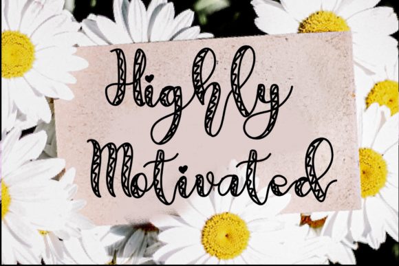 Highly Motivated: A Handwritten Font for Campaigns