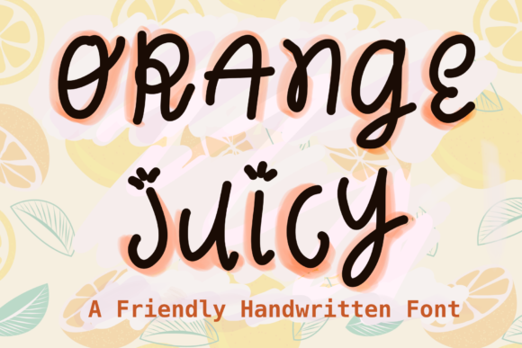 Orange Juicy: A Playful Handwritten Font for Web Design